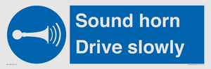Sound horn Drive slowly